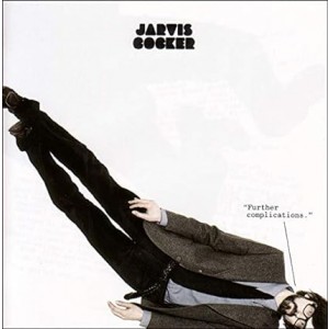 JARVIS COCKER-FURTHER COMPLICATIONS (2020 REMASTER)