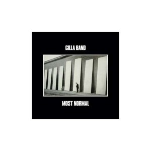 GILLA BAND-MOST NORMAL