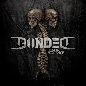 BONDED-REST IN VIOLENCE (CD)
