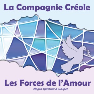 La Compagnie Creole - Les Forces De L´Amour (CD)