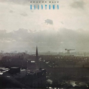 DEACON BLUE-RAINTOWN (VINYL)