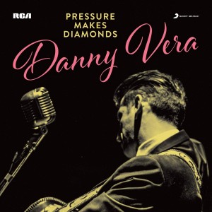 DANNY VERA-PRESSURE MAKES DIAMONDS (VINYL)