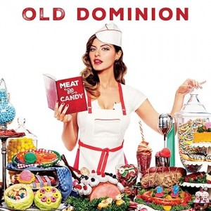 OLD DOMINION-MEAT AND CANDY (VINYL)