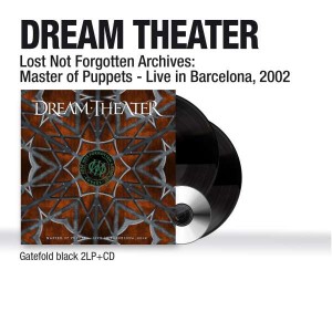 DREAM THEATER-LOST NOT ARCHIVES: MASTER OF PUPPETS - LIVE IN BARCELONA (2LP+CD)