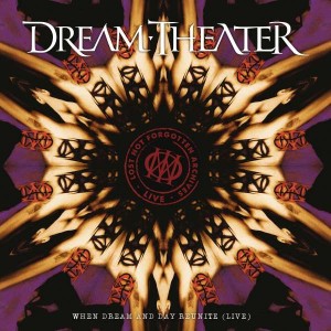 DREAM THEATER-LOST NOT ARCHIVES: WHEN DREAM AND DAY REUNITE