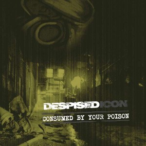 DESPISED ICON-CONSUMED BY YOUR POISON (COLOURED VINYL)