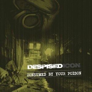 Despised Icon - Consumed By Your Poison (Coloured Vinyl)