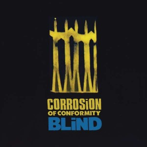 CORROSION OF CONFORMITY-BLIND (30TH ANNIVERSARY VINYL)