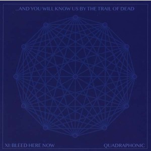 AND YOU WILL KNOW US BY TRAIL OF DEAD-XI: BLEED HERE NOW (CD)