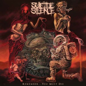 SUICIDE SILENCE-REMEMBER... YOU MUST DIE