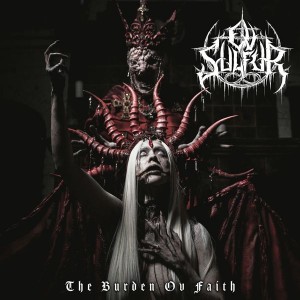 Ov Sulfur - Burden Ov Faith (Vinyl)