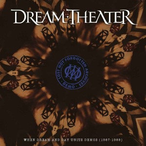 DREAM THEATER-LOST NOT ARCHIVES: WHEN DREAM AND DAY UNITE DEMOS (1987-1989) (CD)