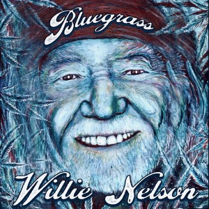 WILLIE NELSON-BLUEGRASS