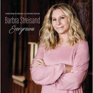 Barbra Streisand - Evergreens Celebrating Six Decades On Columbia Records