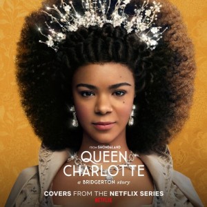 ALICIA KEYS & KRIS BOWER-QUEEN CHARLOTTE: A BRIDGERTON STORY