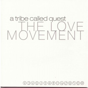 A Tribe Called Quest - Love Movement (Vinyl)