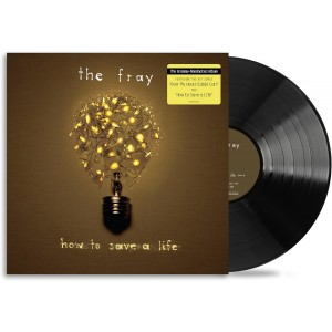 THE FRAY-HOW TO SAVE A LIFE (VINYL)