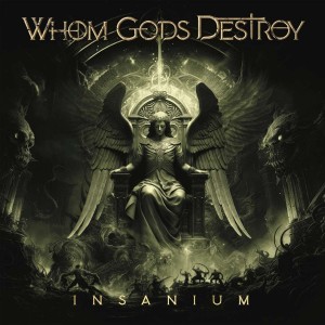 WHOM GODS DESTROY-INSANIUM (CD)