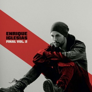 ENRIQUE IGLESIAS-FINAL VOL. 2 (CD)