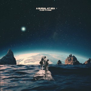 A BURIAL AT SEA-CLOSE TO HOME (CD)