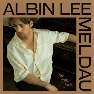 Albin Lee Meldau - Discomforts (2024) (CD)