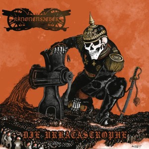 Kanonenfieber - Die Urkatastrophe (2024) (Deluxe) (CD)
