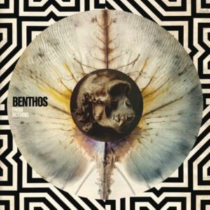 Benthos - From Nothing (2025) (CD)