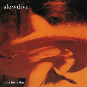 Slowdive - Just For A Day (1991) (CD)