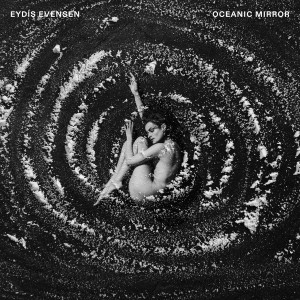 Eydis Evensen - Oceanic Mirror (2025) (CD)