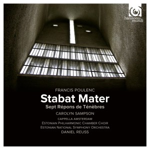 Poulenc - Stabat Mater (Estonian Philharmonic Chamber Choir; Daniel Reuss) (CD)