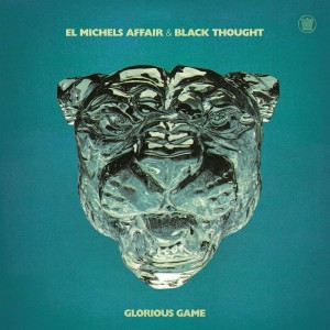 EL MICHELS AFFAIR & BLACK THOUGHT-GLORIOUS GAME (LTD BLUE VINYL)