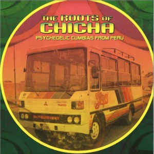 Various Artists - The Roots Of Chicha (Psychedelic Cumbias From Peru) (2x Vinyl)