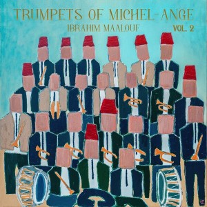 Ibrahim Maalouf - Trumpets of Michel-Ange Vol. 2 (2026) (CD)
