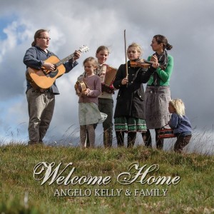 ANGELO KELLY & FAMILY-WELCOME HOME (CD)