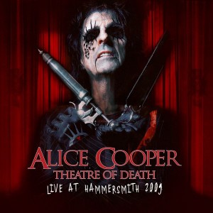 Alice Cooper - Theatre Of Death - Live At Hammersmith 2009 (CD)