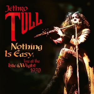 Jethro Tull - Nothing Is Easy: Live At The Isle Of Wight 1970 (CD)