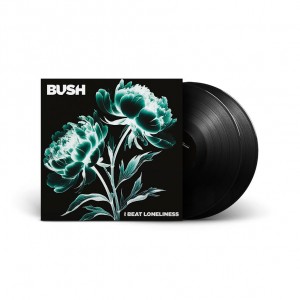 Bush - I Beat Loneliness (2025) (2x Vinyl)