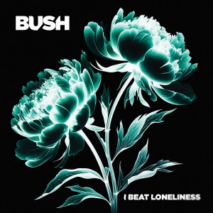 Bush - I Beat Loneliness (2025) (CD)