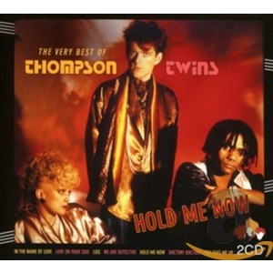 THOMPSON TWINS-HOLD ME NOW / THE VERY BEST OF