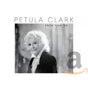 PETULA CLARK-FROM NOW ON (VINYL)