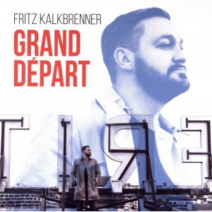 Fritz Kalkbrenner - Grand Depart (2x Vinyl + CD)
