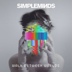 SIMPLE MINDS-WALK BETWEEN WORLDS