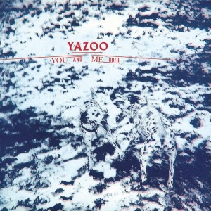 YAZOO-YOU AND ME BOTH (VINYL)