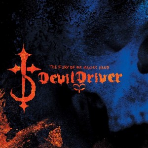 DEVILDRIVER-THE FURY OF OUR MAKER´S HAND