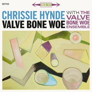 Chrissie Hynde & The Valve Bone Woe Ensemble - Valve Bone Woe (2019) (CD)