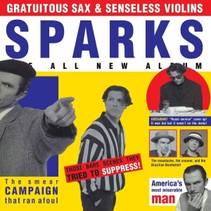 SPARKS-GRATUITOUS SAX & SENSELESS VIOLINS (VINYL)