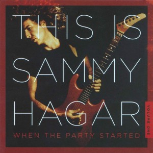 Sammy Hagar - This Is Sammy Hagar: When The Party Started Volume One (CD)