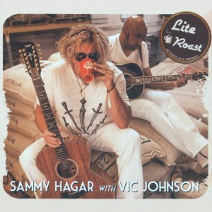 SAMMY HAGAR & VIC JOHNSON-LITE ROAST