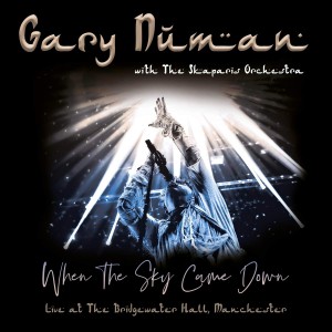GARY NUMAN & THE SKAPARIS ORCH-WHEN THE SKY CAME DOWN