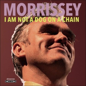 Morrissey - I Am Not A Dog On A Chain (2020) (CD)